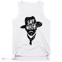 Say When Doc Holiday Tank Top thumb 0