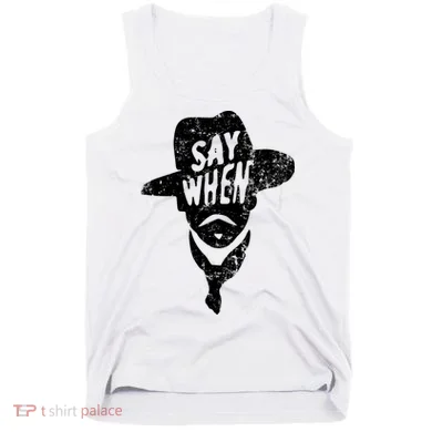 Say When Doc Holiday Tank Top