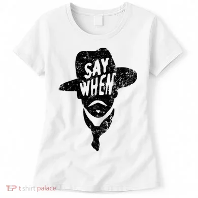 Say When Doc Holiday Women's T-Shirt