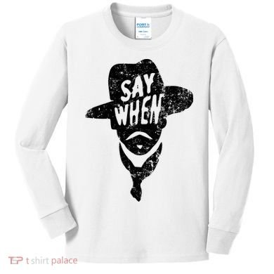 Say When Doc Holiday Kids Long Sleeve Shirt
