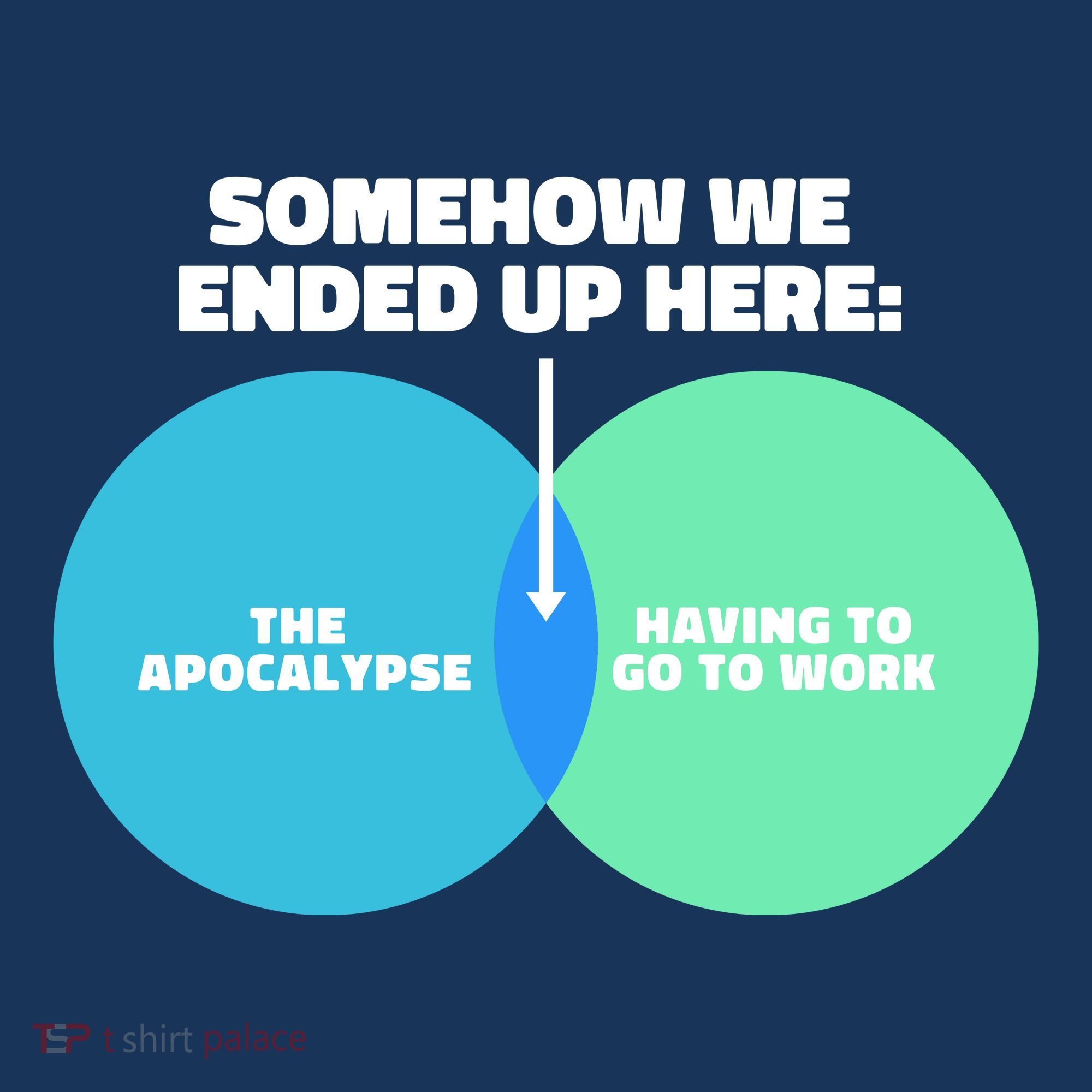 Somehow We Ended Up Here Between Apocalypse & Having To Work Baby Bodysuit