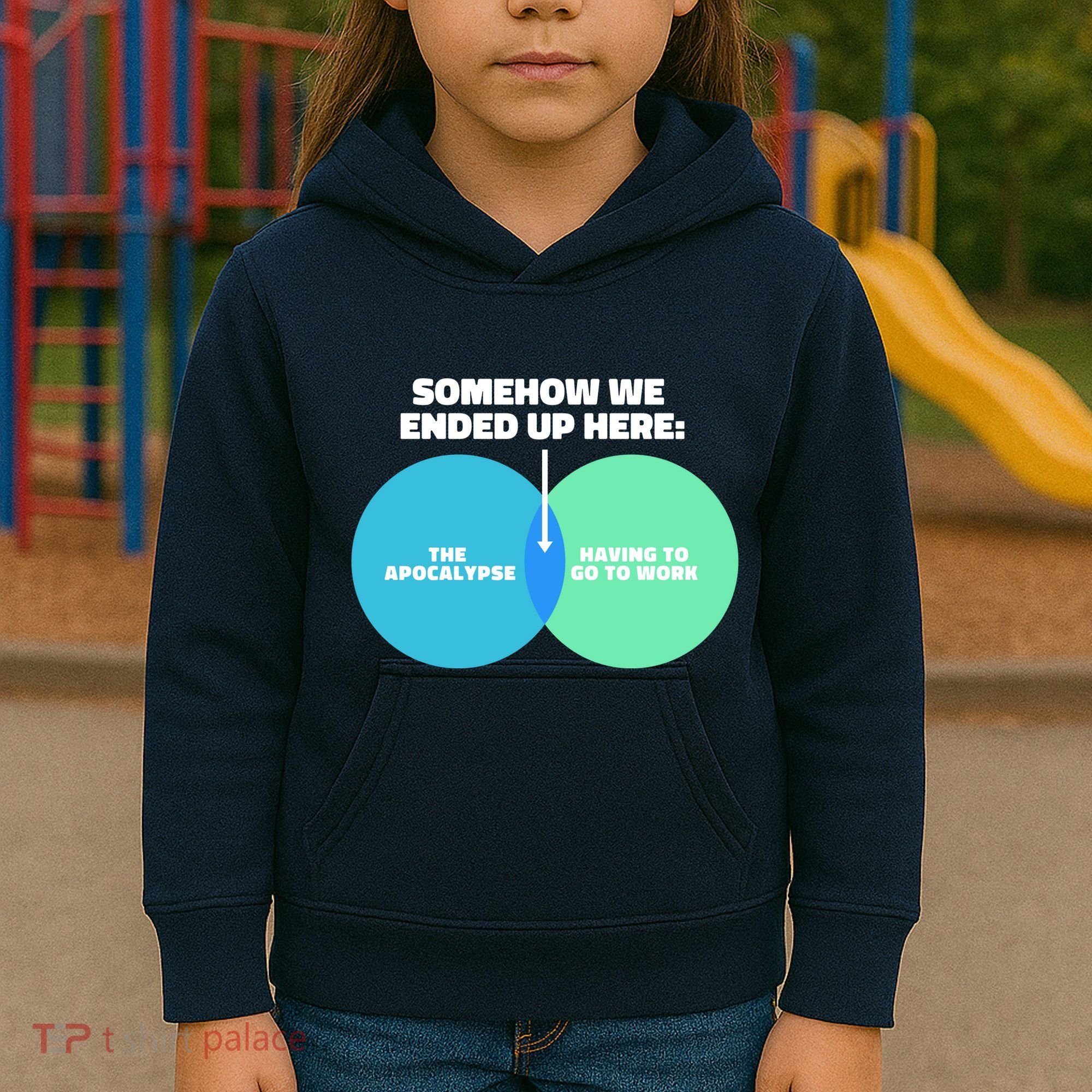 Somehow We Ended Up Here Between Apocalypse & Having To Work Kids Hoodie