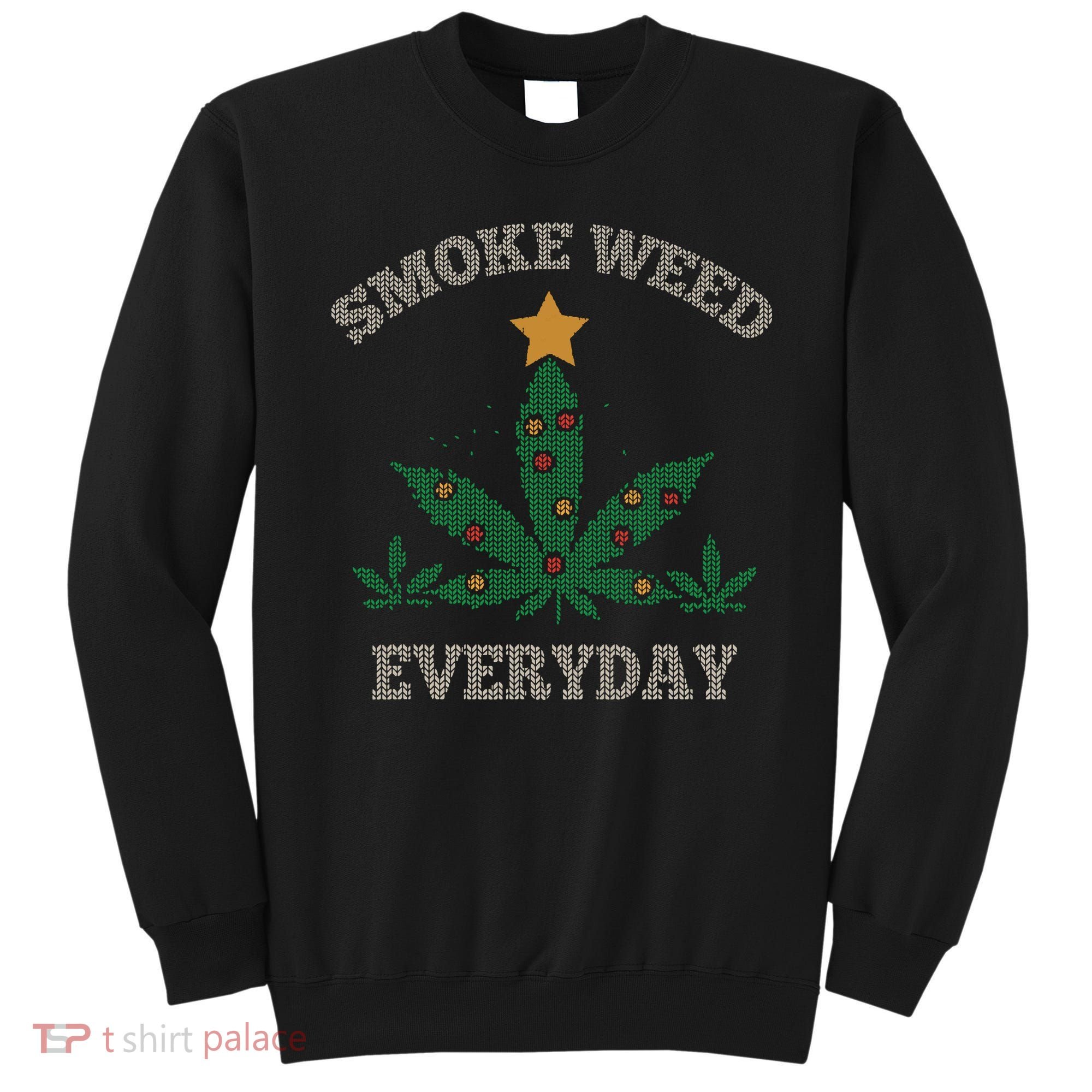 Smoke Weed Everyday Christmas Cannabis Weed Sweatshirt