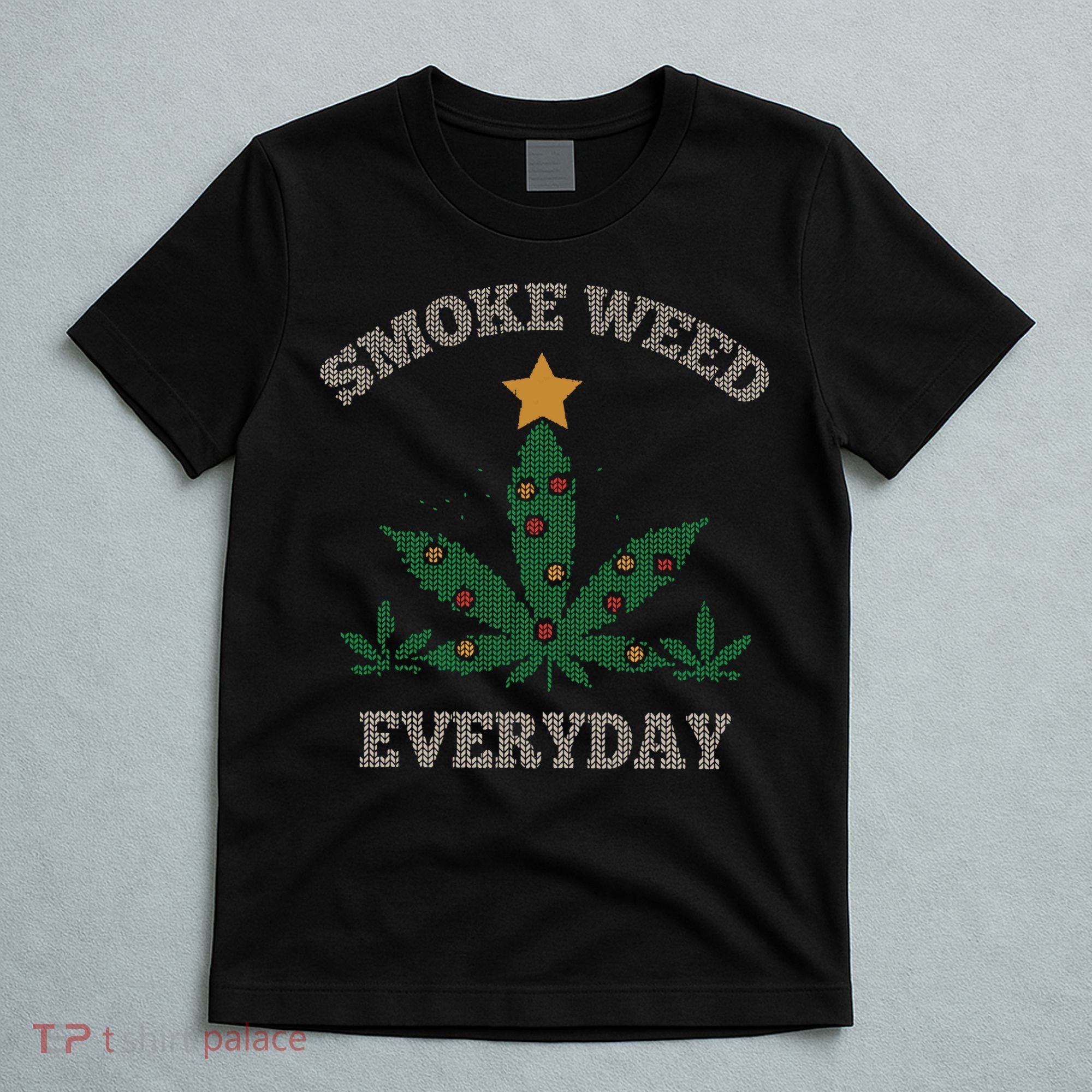 Smoke Weed Everyday Christmas Cannabis Weed T-Shirt