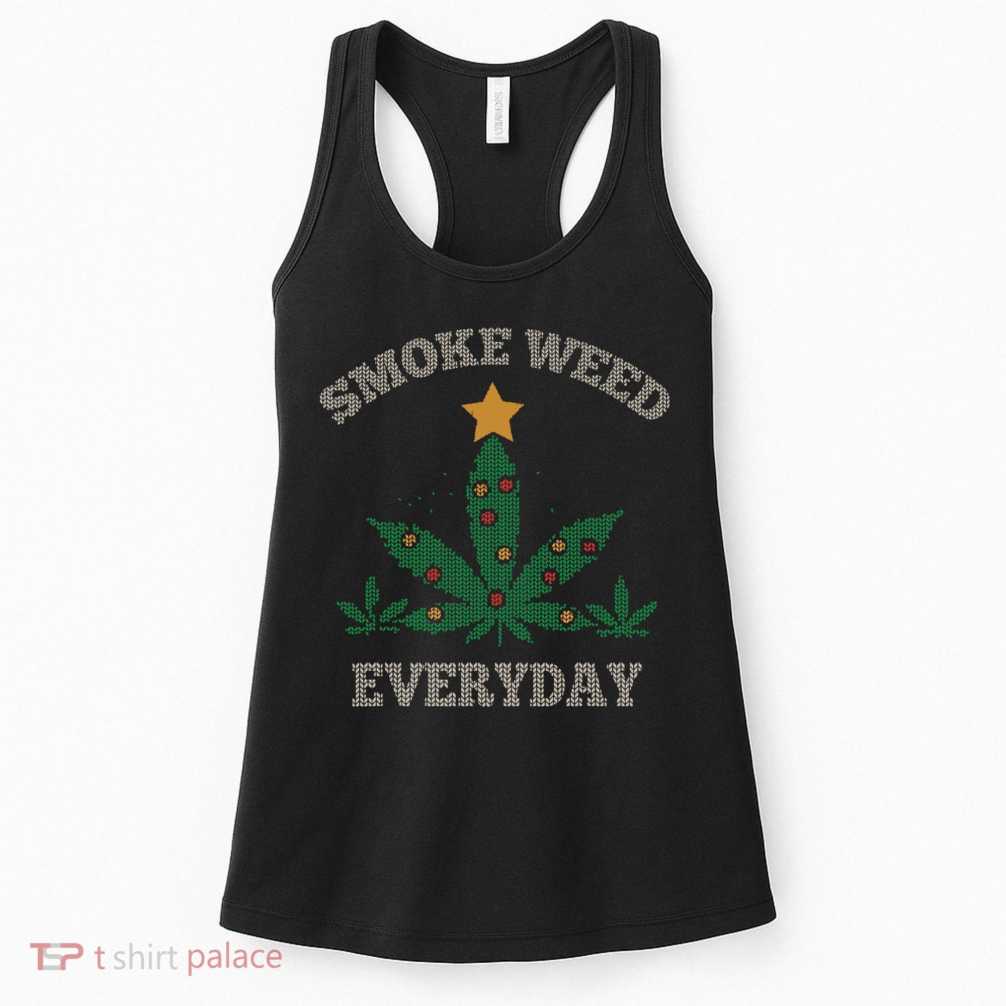 Smoke Weed Everyday Christmas Cannabis Weed Women's Tank Top
