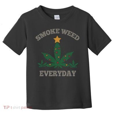 Smoke Weed Everyday Christmas Cannabis Weed Toddler T-Shirt