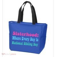 Sisterhood: Where Every Day Is National Sibling Day Funny Funny Gift Tote Bag thumb 3