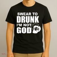 Swear To Drunk I'm Not God Funny St. Patrick's Day T-Shirt thumb 3
