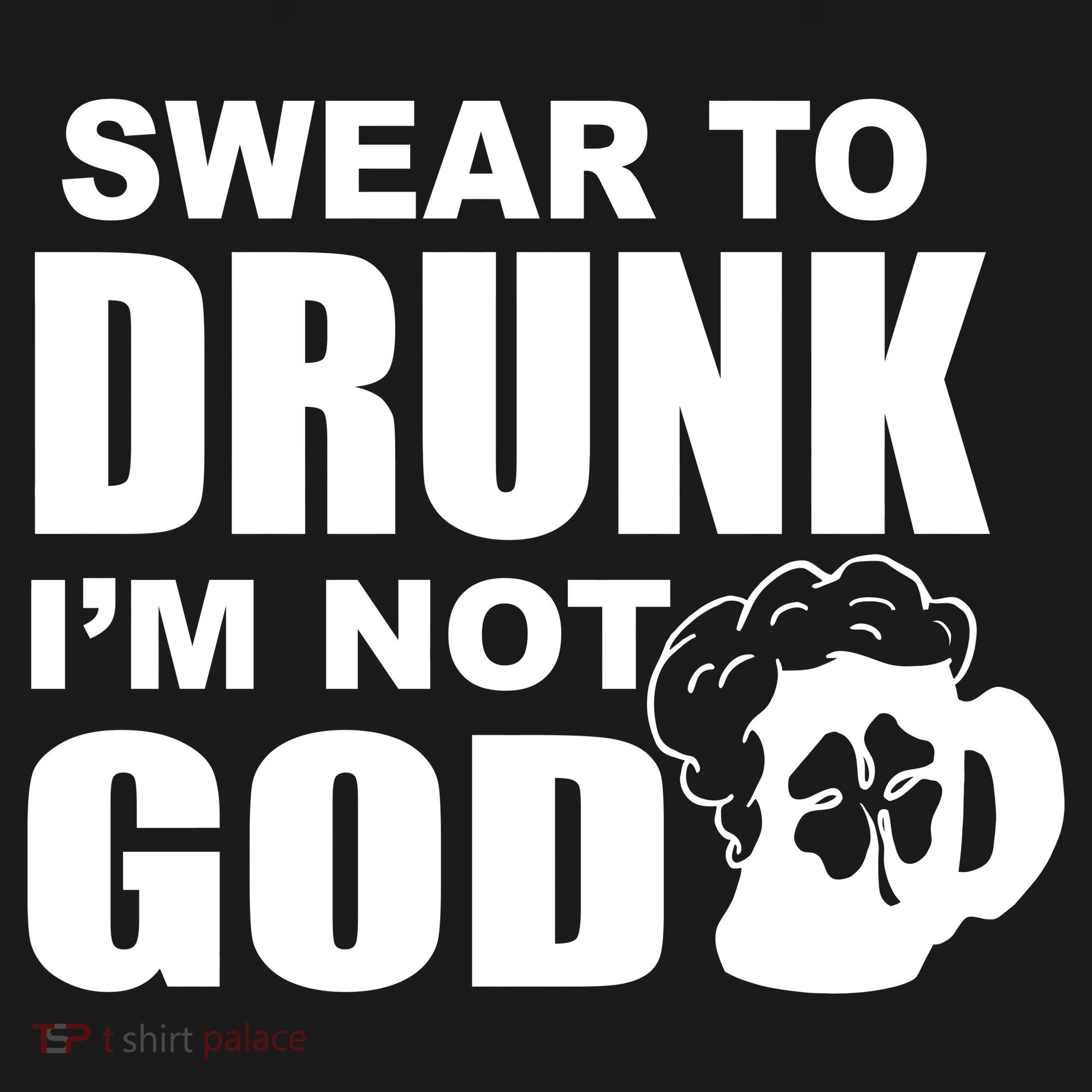 Swear To Drunk I'm Not God Funny St. Patrick's Day Bucket Hat