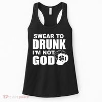 Swear To Drunk I'm Not God Funny St. Patrick's Day Women's Tank Top thumb 0