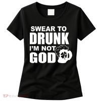 Swear To Drunk I'm Not God Funny St. Patrick's Day Women's T-Shirt thumb 0