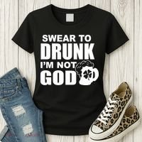Swear To Drunk I'm Not God Funny St. Patrick's Day Women's T-Shirt thumb 3