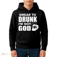Swear To Drunk I'm Not God Funny St. Patrick's Day Kids Hoodie thumb 4