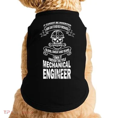 Sweat Blood Tears Mechanical Engineer Doggie Tank