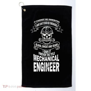 Sweat Blood Tears Mechanical Engineer Golf Towel