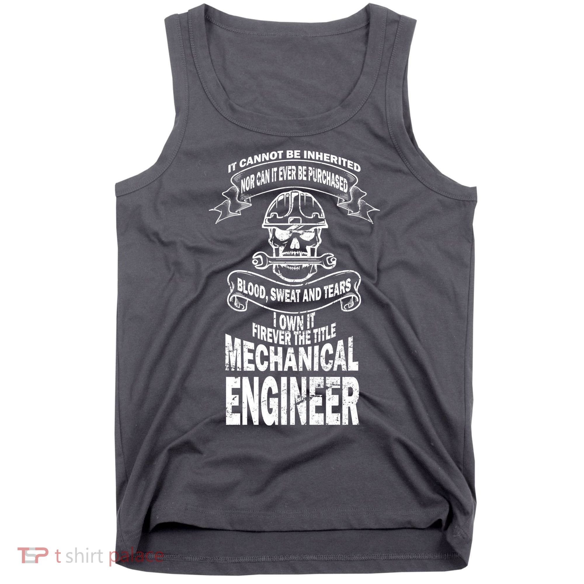 Sweat Blood Tears Mechanical Engineer Tank Top