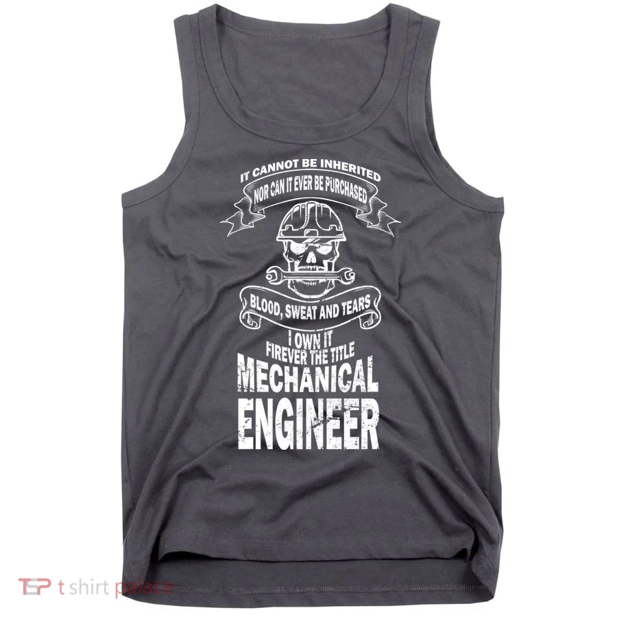 Sweat Blood Tears Mechanical Engineer Tank Top