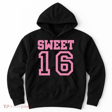 Sweet 16th Birthday Hoodie