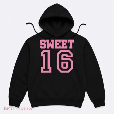 Sweet 16th Birthday Hoodie