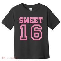Sweet 16th Birthday Toddler T-Shirt thumb 0