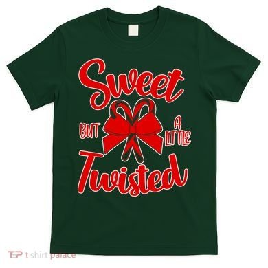 Sweet But A Little Twisted Christmas T-Shirt
