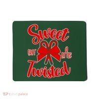 Sweet But A Little Twisted Christmas Mousepad thumb 0