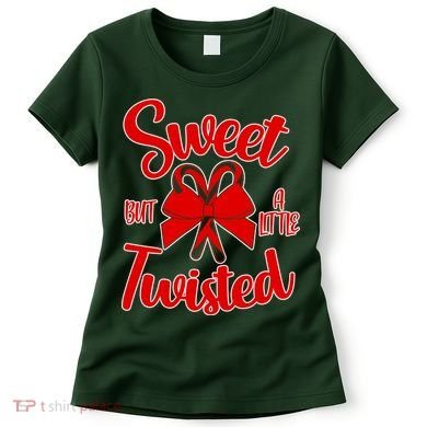 Sweet But A Little Twisted Christmas Women's T-Shirt