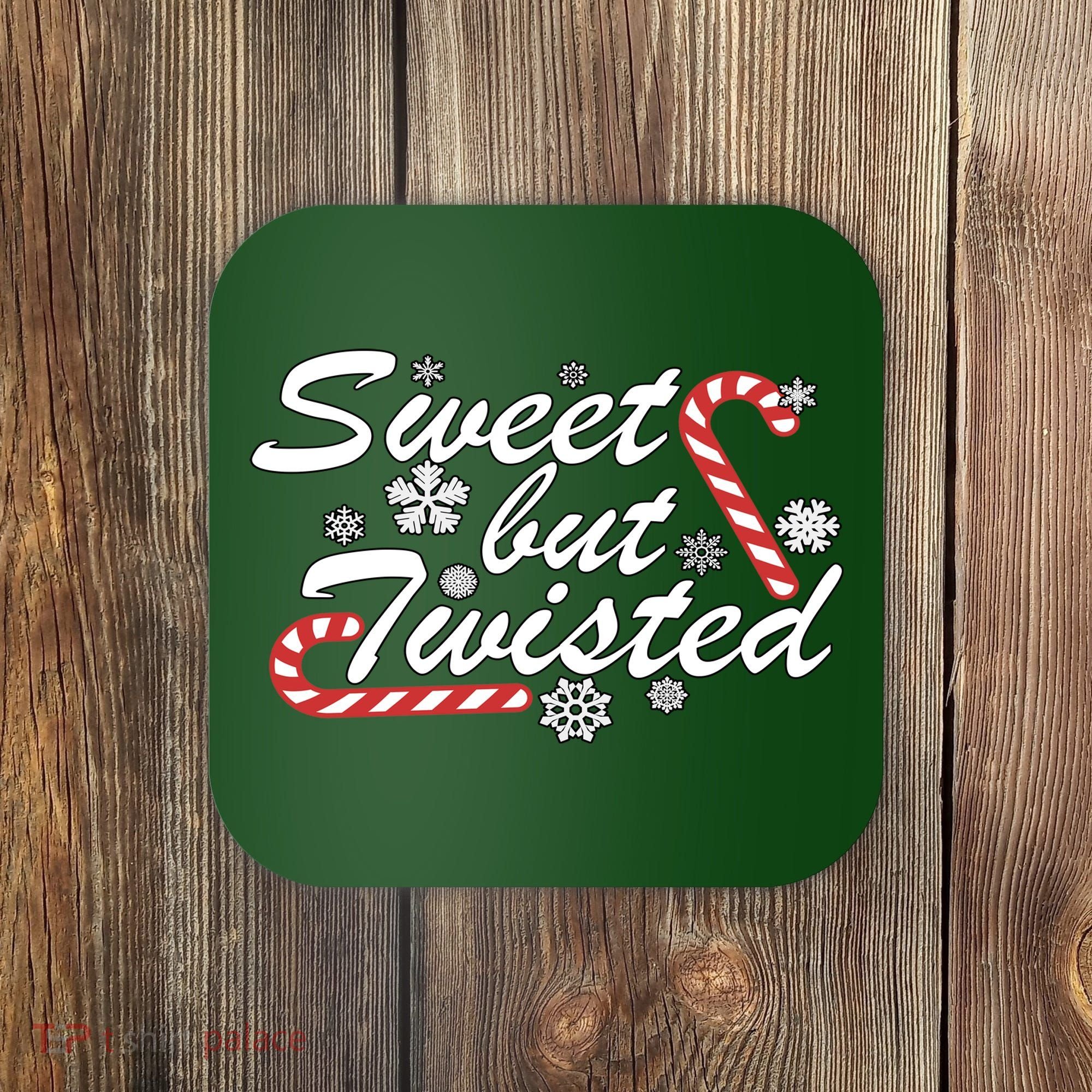 Sweet But Twisted Funny Candy Cane Christmas Coaster