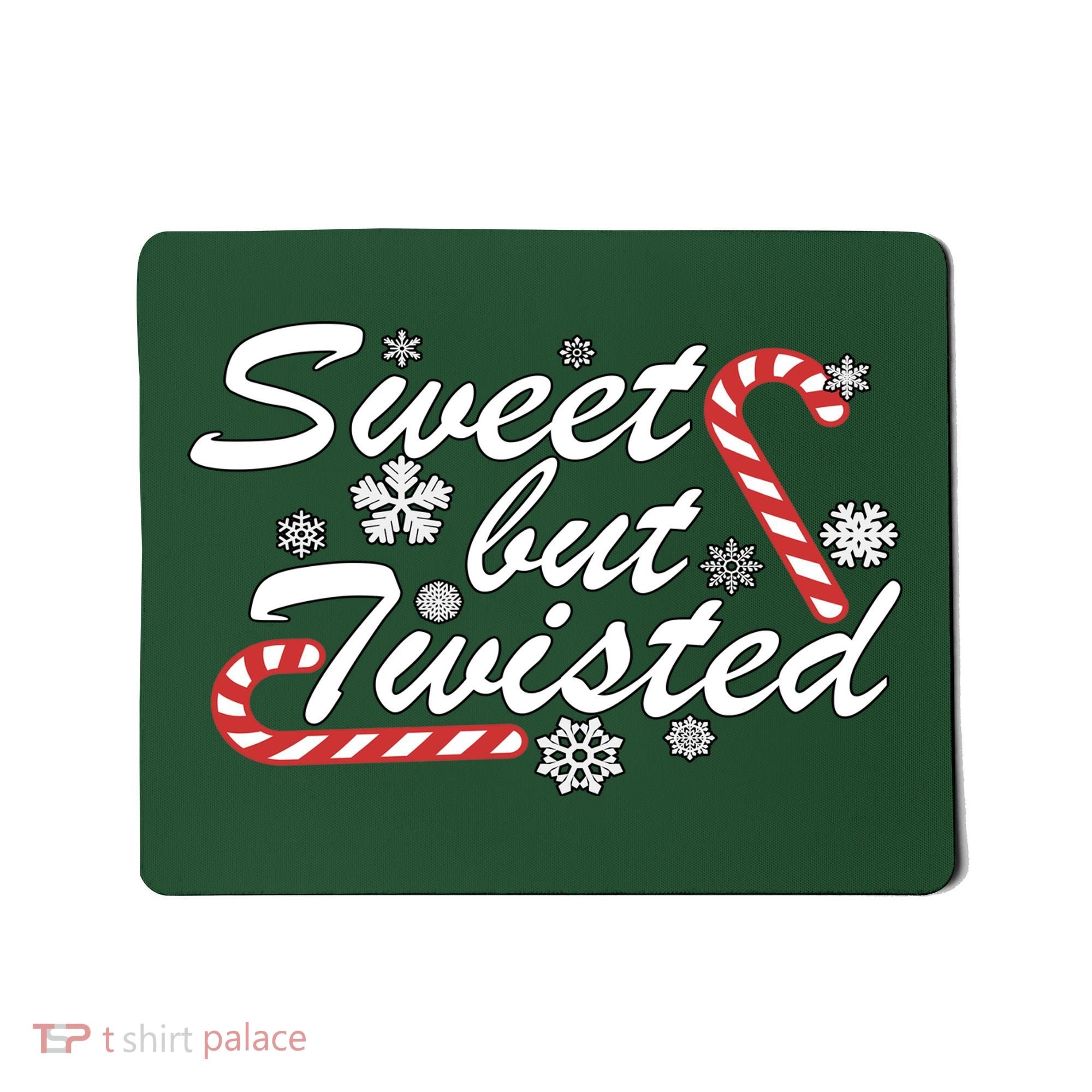 Sweet But Twisted Funny Candy Cane Christmas Mousepad