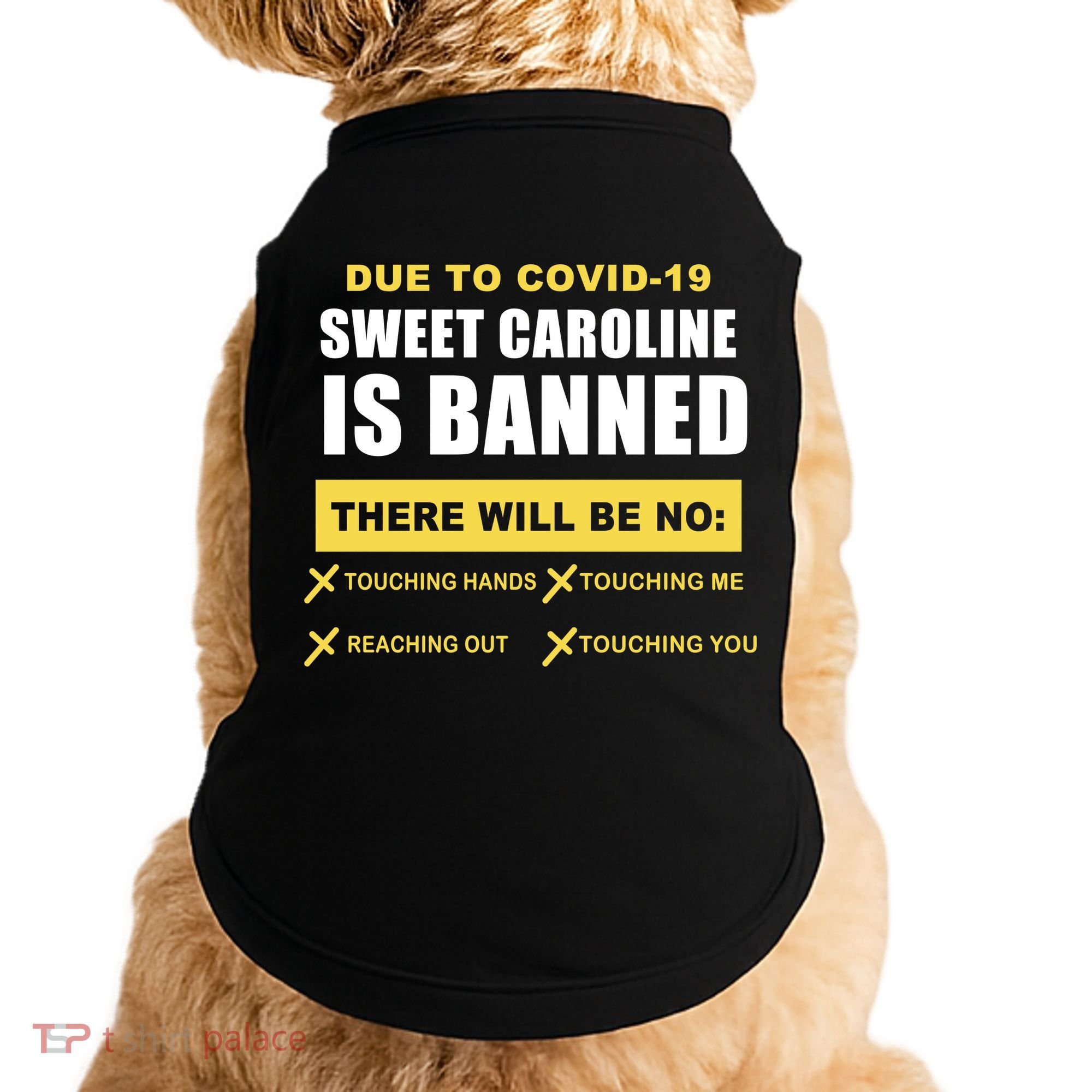 Sweet Caroline Is Banned Funny Pandemic  Doggie Tank