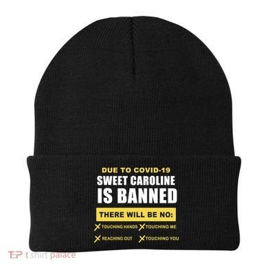 Sweet Caroline Is Banned Funny Pandemic  Beanie