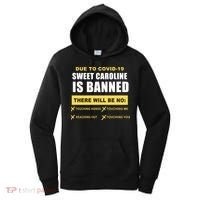Sweet Caroline Is Banned Funny Pandemic  Women's Hoodie thumb 0