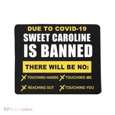 Sweet Caroline Is Banned Funny Pandemic  Mousepad