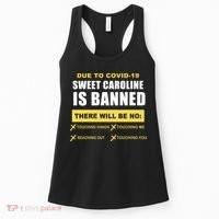 Sweet Caroline Is Banned Funny Pandemic  Women's Tank Top thumb 0