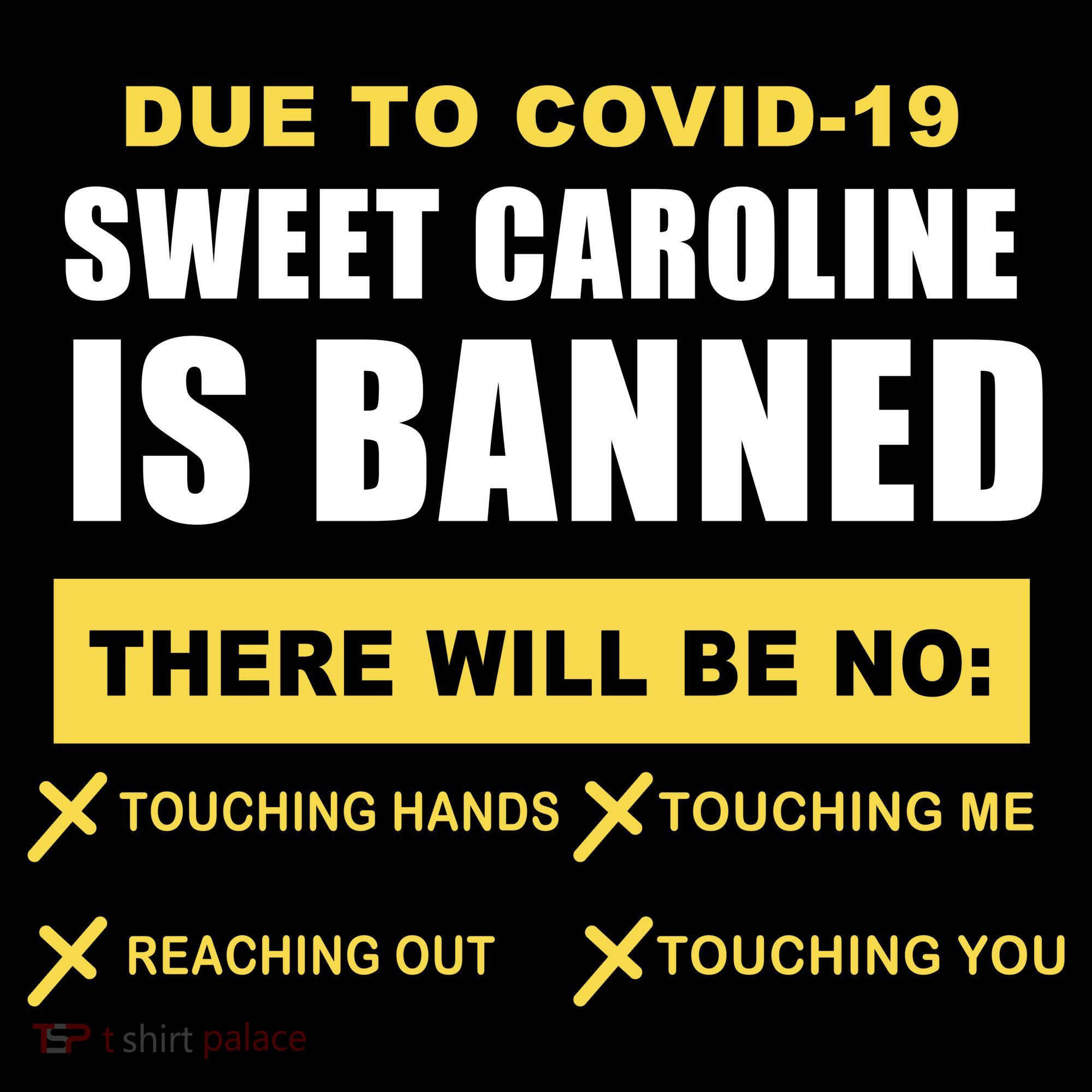 Sweet Caroline Is Banned Funny Pandemic  Women's Tank Top