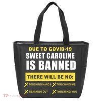 Sweet Caroline Is Banned Funny Pandemic  Tote Bag thumb 0
