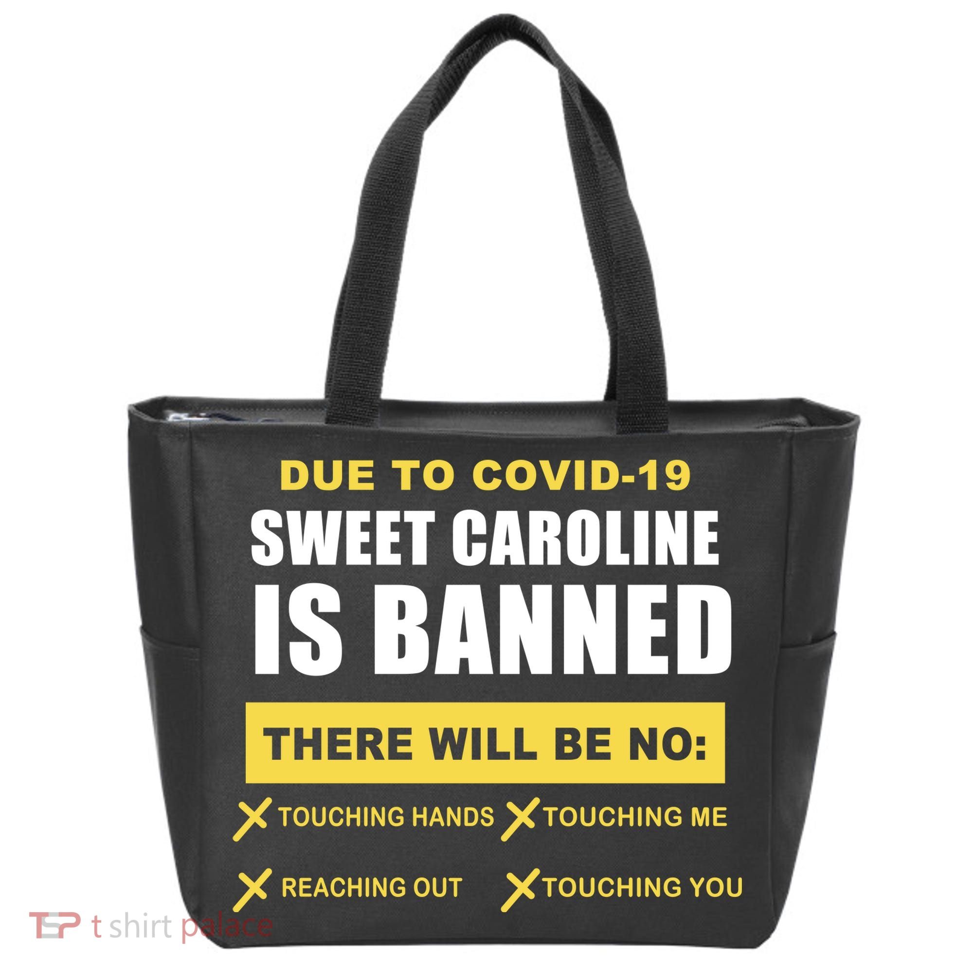 Sweet Caroline Is Banned Funny Pandemic  Tote Bag