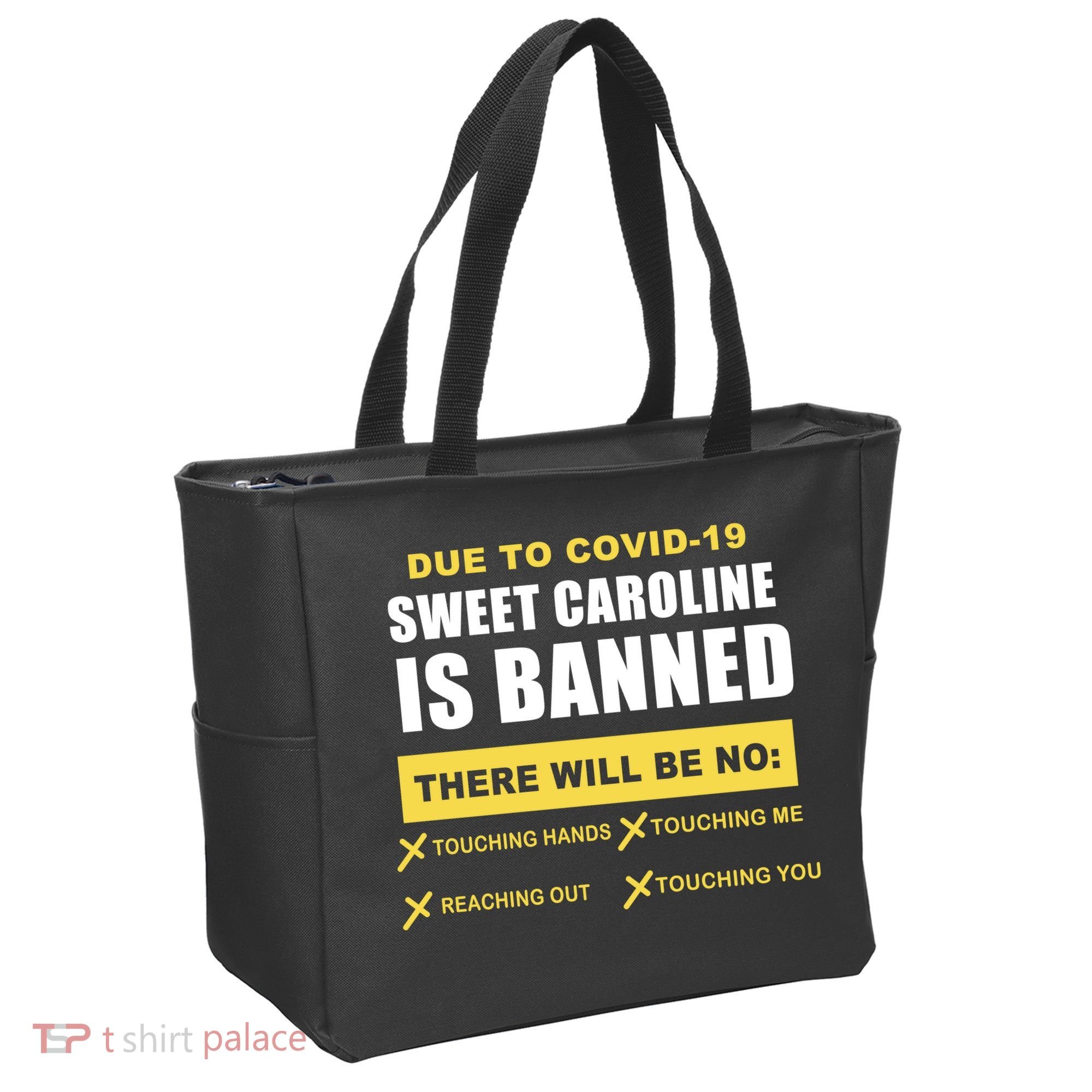 Sweet Caroline Is Banned Funny Pandemic  Tote Bag