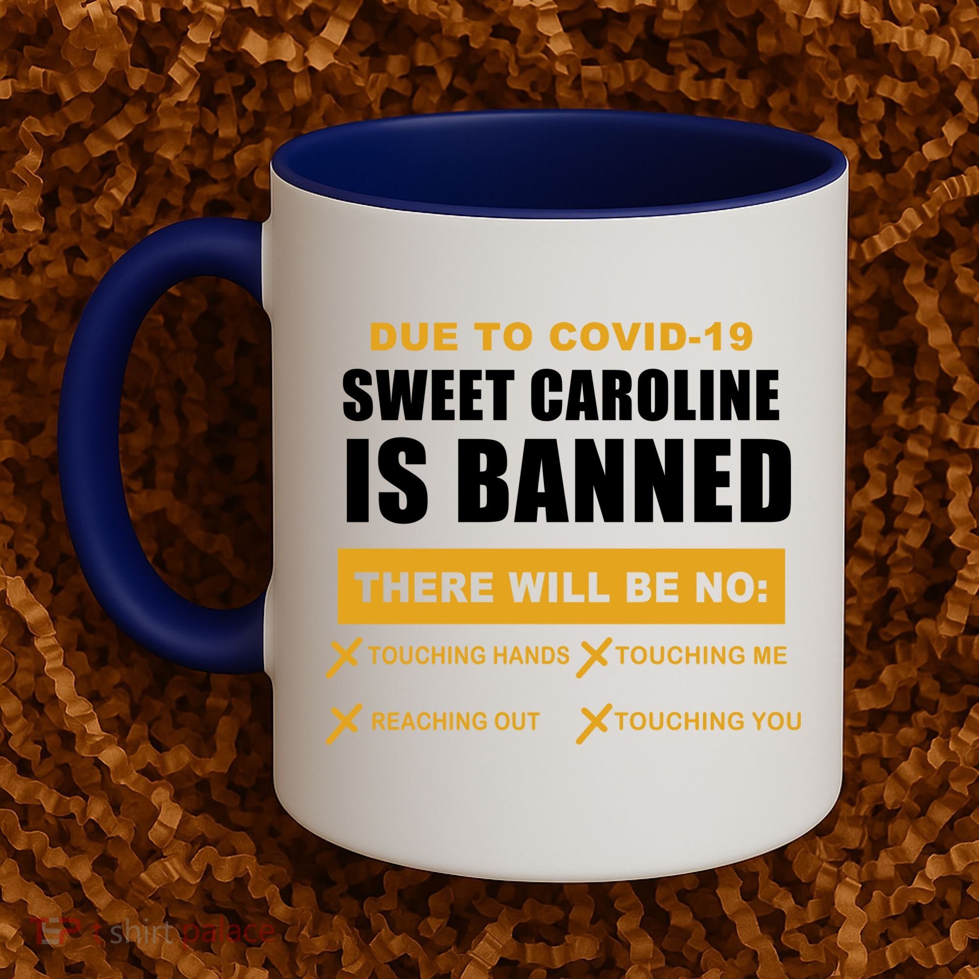 Sweet Caroline Is Banned Funny Pandemic  Coffee Mug