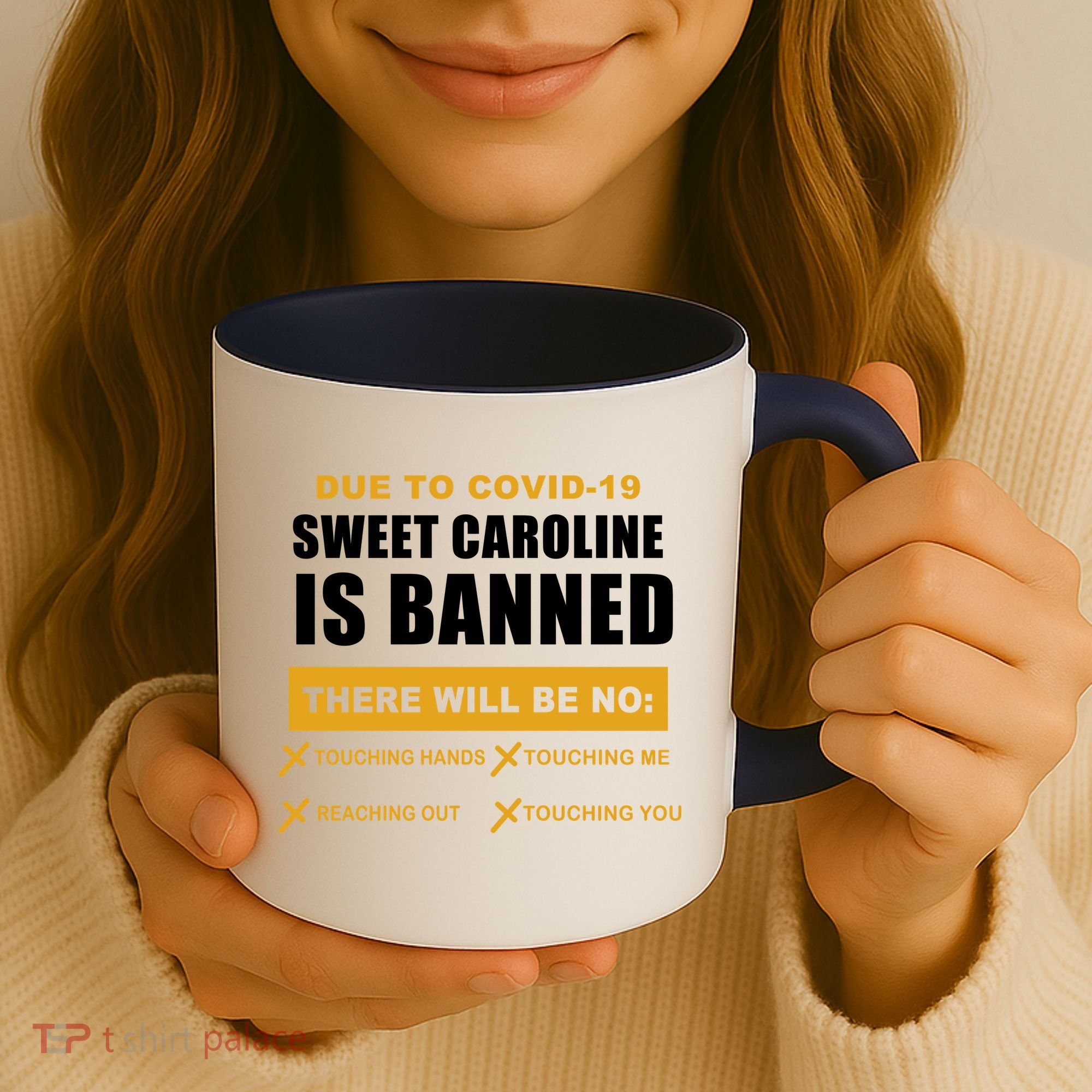 Sweet Caroline Is Banned Funny Pandemic  Coffee Mug