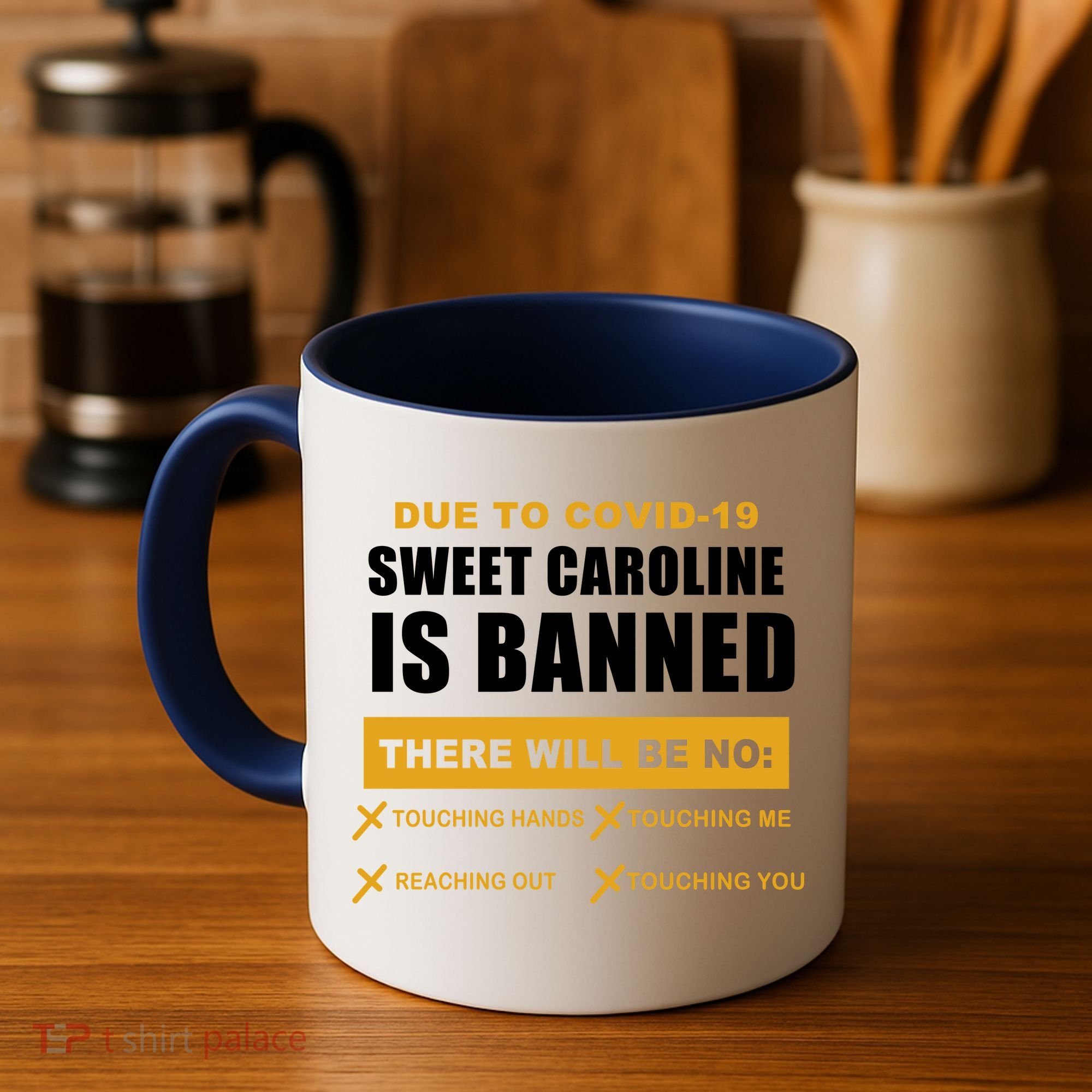 Sweet Caroline Is Banned Funny Pandemic  Coffee Mug
