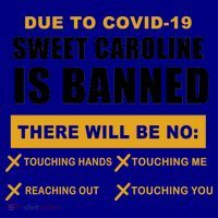 Sweet Caroline Is Banned Funny Pandemic  Coffee Mug thumb 5