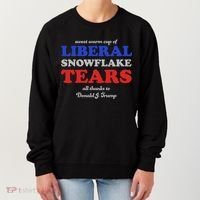 Sweet Cup Of Liberal Snowflake Tears Women's Sweatshirt thumb 0