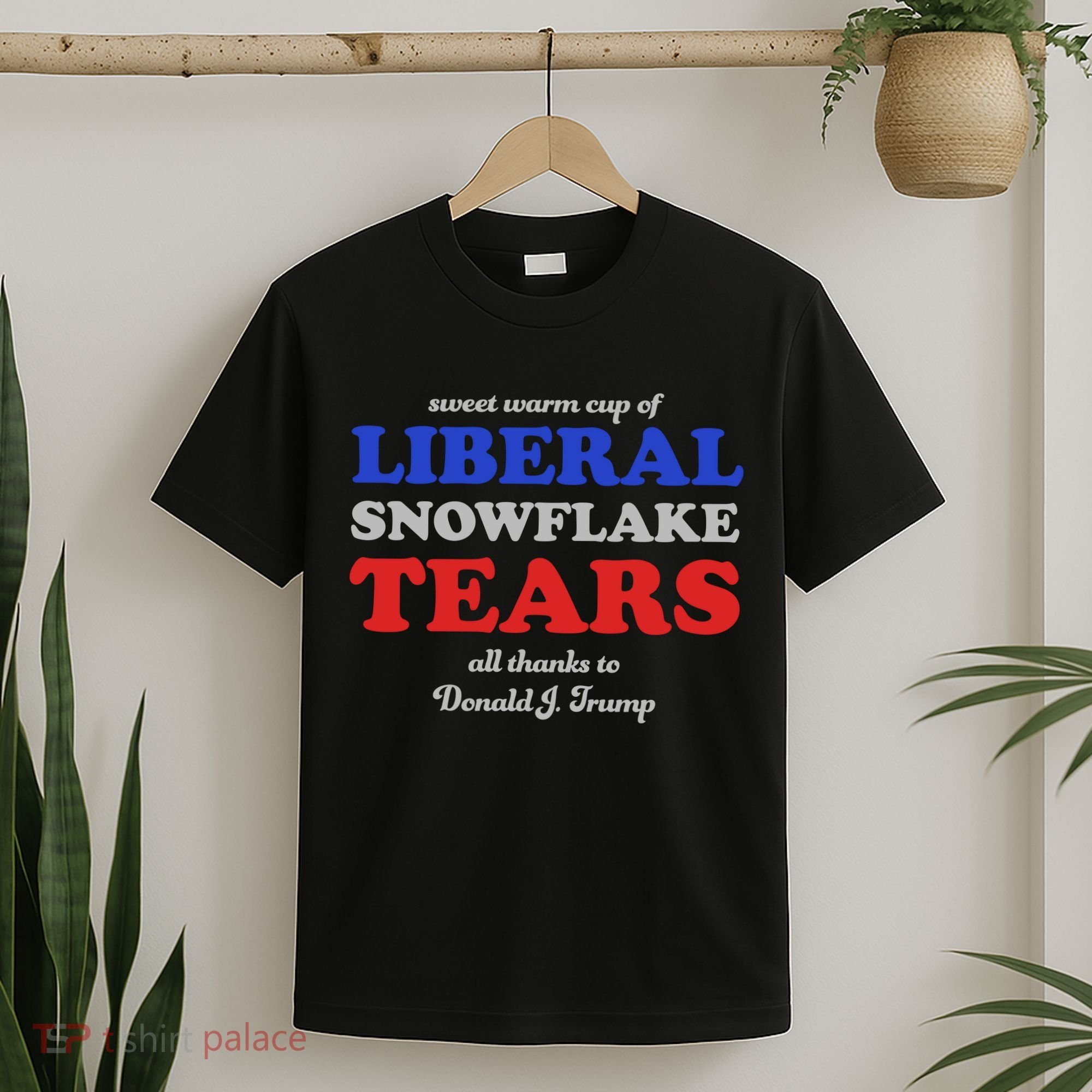 Sweet Cup Of Liberal Snowflake Tears T-Shirt