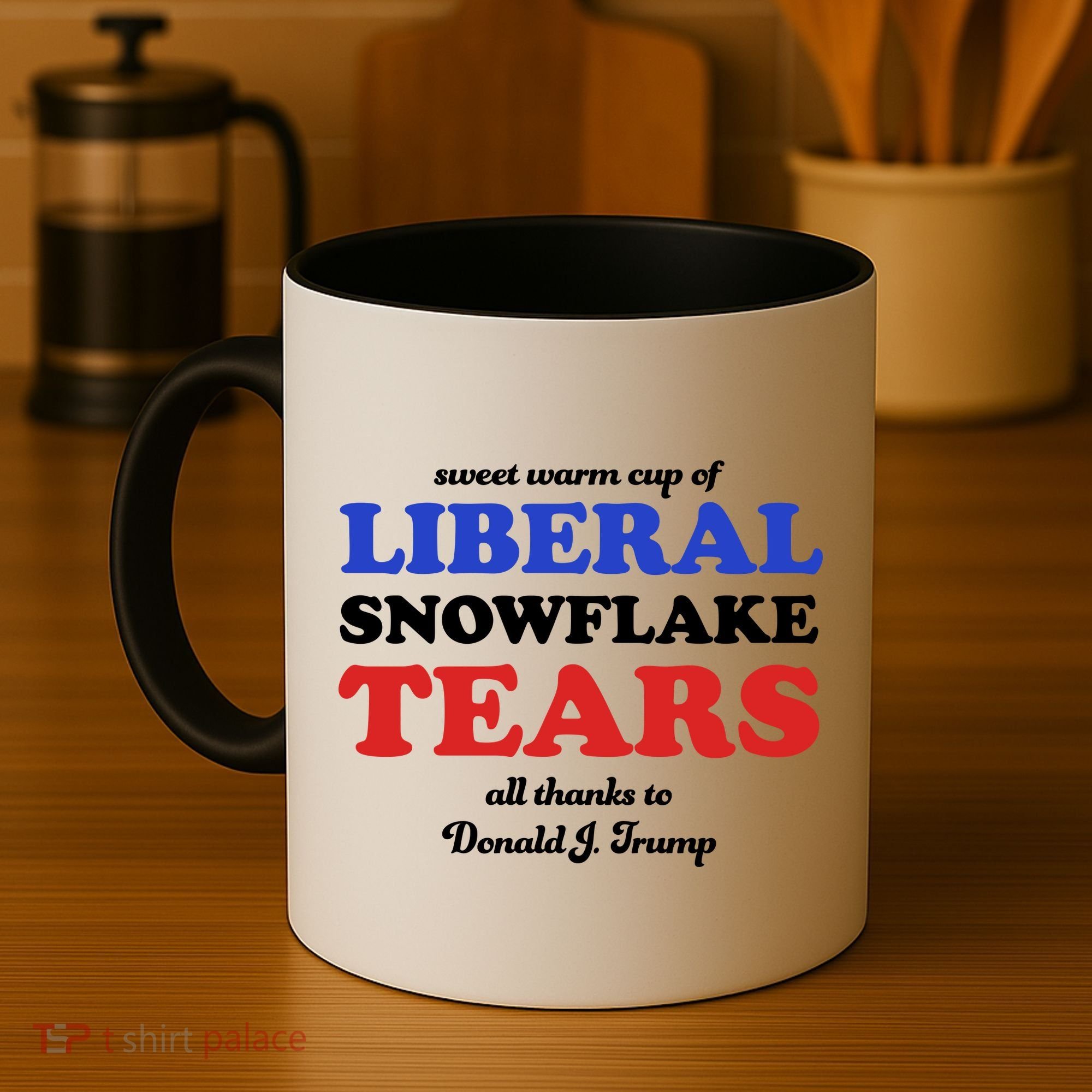 Sweet Cup Of Liberal Snowflake Tears Coffee Mug