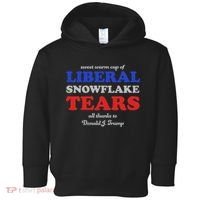 Sweet Cup Of Liberal Snowflake Tears Toddler Hoodie thumb 0