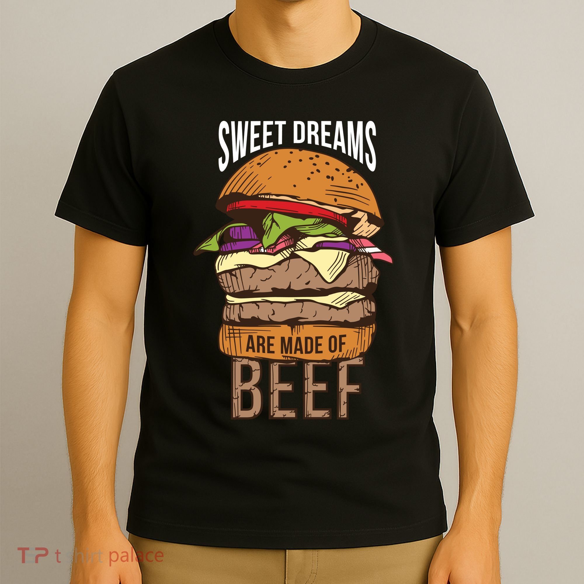 Sweet Dreams Are Made Of Beef T-Shirt