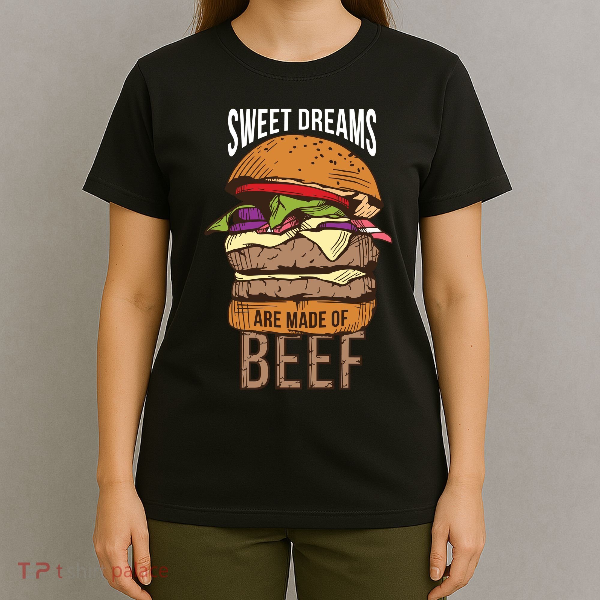 Sweet Dreams Are Made Of Beef T-Shirt