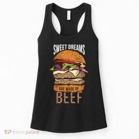 Sweet Dreams Are Made Of Beef Women's Tank Top thumb 0