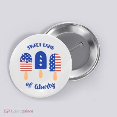 Sweet Land Of Liberty Ice Cream Pops Button